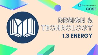 EDEXCEL GCSE Design Technology: Energy (1.3)