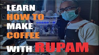 Coffee Making| Café Latte |Rupam Nath