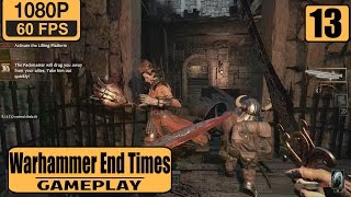 Warhammer End Times - Vermintide gameplay walkthrough Part 13 - Leveling on Normal