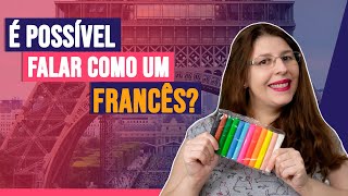 Falar francês como um nativo é possível? | Francês com a Lu