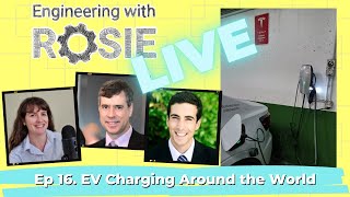 Problems and Solutions to EV Charging Headaches | Engineering with Rosie Live Ep 16