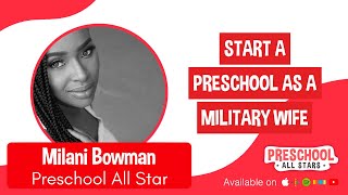 Start a Preschool as a Military Wife - Milani Bowman