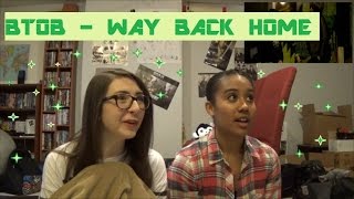 BTOB - Way Back Home Reaction