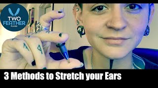 What are the top methods to stretch your ears.