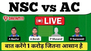 NSC vs AC Dream 11 Prediction| NSC vs AC Dream 11 Team| NSC vs AC Dream 11