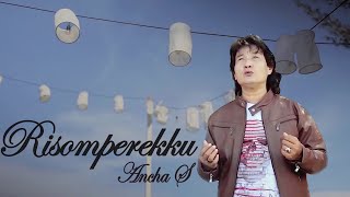 Ancha S - Risomparekku - (Official Video Clip)