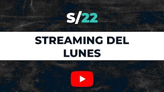 Salida de 22 - Programa del Lunes 14/08 - 22:00 Hs.