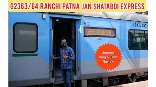 Jan Shatabdi Express | Ranchi to Patna | *Aam janta ki Shatabdi*