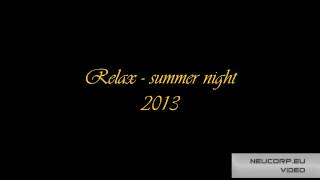 relax summer night 2013