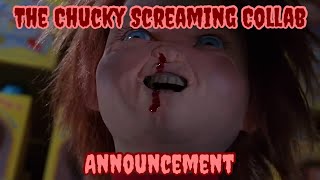 (R-RATED) #ChuckyScreamingCollab Announcement (OPEN)