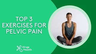 Top 3 Exercises for Pelvic Pain