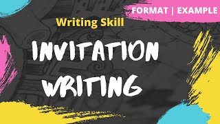 Invitation Writing | Invitation and Replies | Format | Example | Exercise