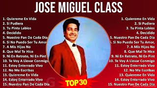 J o s e M i g u e l C l a s s MIX 30 Maiores Sucessos ~ Top Latin, Tropical Music