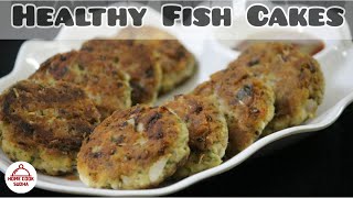 Try these healthy  FISH CAKES | फिश कटलेट | Fish Tikki | Easy Fish Cutlets recipe | Fish recipes