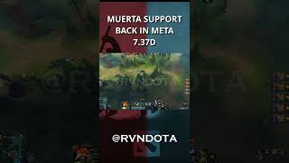 MUERTA SUPPORT BACK IN META 7.37D #dota2 #dota2gameplay #dota2highlights #shorts #fyp #muerta