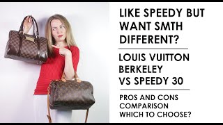 *LV SPEEDY ALTERNATIVE* Louis Vuitton Berkeley vs Speedy Handbag Comparison | Bagaholic Bag Addict