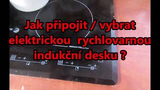 Jak připojit/vybrat elektrickou rychlovarnou indukční desku