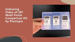 Unboxing Video of SPI Mold Finish Comparison Kit