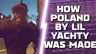 HOW I TOOK THE WOCK TO POLAND BY LIL YACHTY WAS MADE (FL STUDIO INSTRUMENTAL REMAKE)