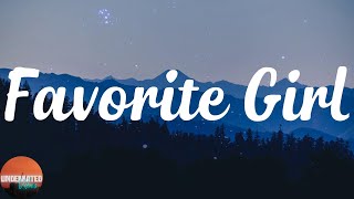 Justin Bieber - Favorite Girl (Lyrics)