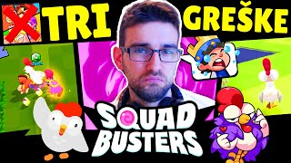 3 GREŠKE KOJE PRAVE SQUAD BUSTERS IGRAČI ⚠️