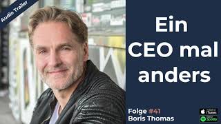 Boris Thomas - ein CEO mal anders