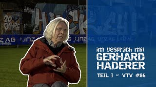 Im Gespräch mit Gerhard Haderer | Teil I | FC Blau-Weiß Linz | #VTV 86