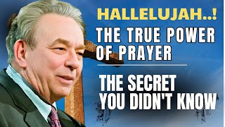 R.C. Sproul Sermon  : The True Power of Prayer - The Secret You Didn't Know