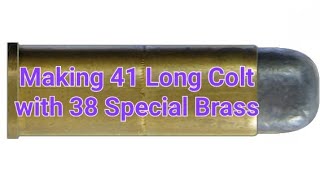 Making 41 Long Colt with 38 Special Brass