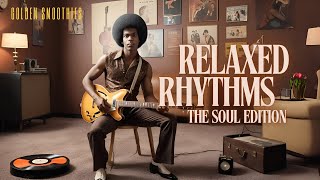 Relaxed Rhythms: The Soul Edition | Neo Soul Sanctuary