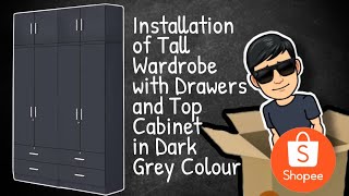 Installation of Tall Wardrobe with Drawers and Top Cabinet in Dark Grey Colour (Panama Series)