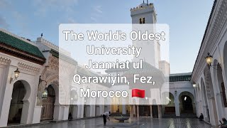 The World's Oldest University, Al Qarawiyin University, Fez, Morocco 🇲🇦