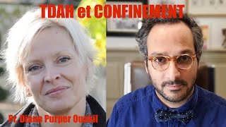 TDAH et Confinement, le Professeur Diane Purper Ouakil nous présente ses premiers résultats