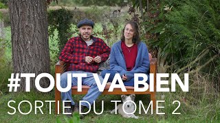 La Relève & La Peste / La BD "Tout va bien" sort son tome 2