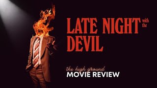 Late Night with the Devil - The Newest Addition to Our Halloween Movie Lineup - MOVIE REVIEW