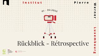 Rückblick / Rétrospective 01/2022 - 04/2022 | Institut Pierre Werner