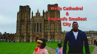 Wells England's Smallest City | Wells Cathedral in Somerset UK | Wells Cathedral