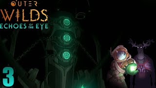 Outer Wilds: Echoes of the Eye - Part 3: Echoes of the Deep