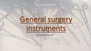 General Surgical Instruments | Basic Surgical Instruments With Names and Their Uses