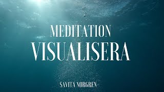 MEDITATION - VISUALISERA