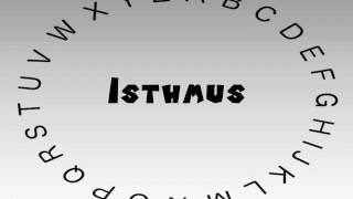 How to Say or Pronounce Isthmus