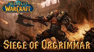 World of Warcraft: Siege of Orgrimmar (Complete)