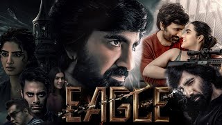 Eagle(2024) || Ravi Teja || Kavya Thapar || Anupama || Karthik Gattamneni || Full Movie Facts&Review