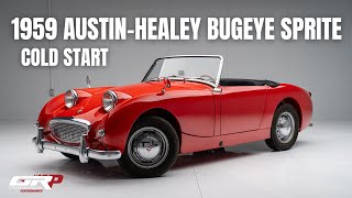 1959 Austin-Healey Bugeye Sprite - Cold Start