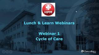 HPM - Lunch and Learn Webinar Series 01 - Cycle of Care