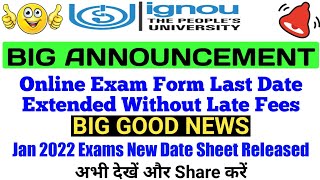 BREAKING NEWS #ignou Extended Last Date without Late Fees for Exam Form & New DateSheet By TIPS GURU