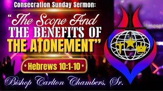 Consecration Sunday - 11/5/2023 | 10AM | WORSHIP EXPERIENCE | Bishop Carlton J. Chambers, Sr.| COGOP