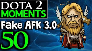 Dota 2 Moments #50 - Fake AFK 3.0