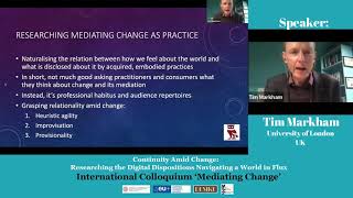 Tim Markham: Continuity amid change-Researching the digital dispositions navigating a world in flux