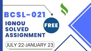 BCSL-021 IGNOU SOLVED ASSIGNMENT  2022-2023 FREE || BCA #freeignouassignment